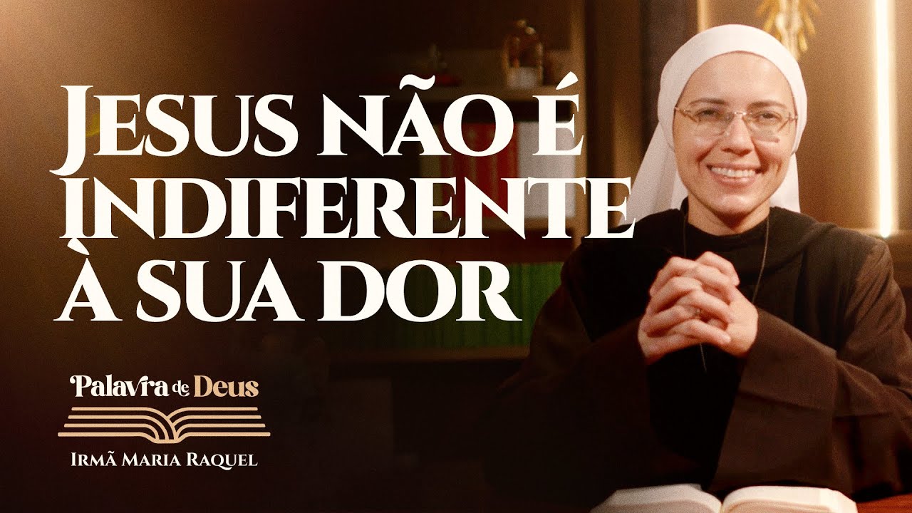 Jesus não é indiferente à sua dor (Lc 19,41-44) Palavra de Deus | Irmã Maria Raquel 20/11