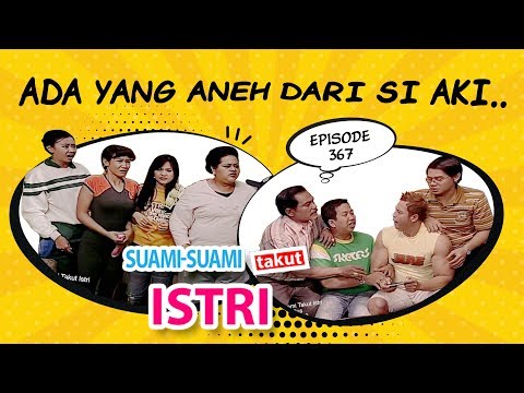 Ada Yang Aneh Dari Si Aki Ini Nih | Suami Suami Takut Istri Eps 367 - Part 2
