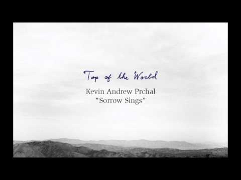 Kevin Andrew Prchal - Top of the World