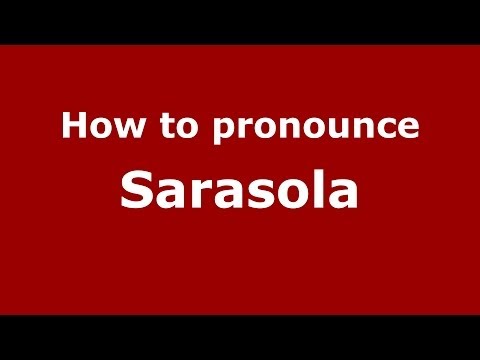 How to pronounce Sarasola