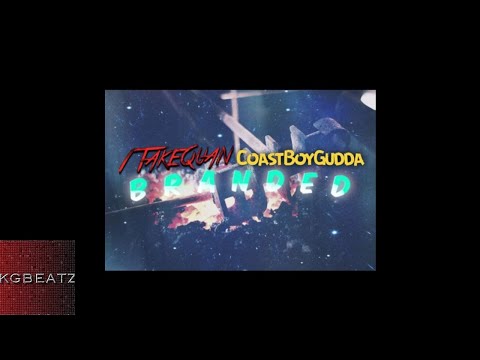 1TakeQuan ft. CoastBoyGudda - Branded [New 2018]