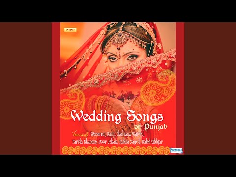 Vekh Main Mehndi Lake - Wedding Songs Of Punjab