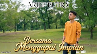 Download lagu Arief - Together Reaching for Dreams ( lyrics ) #Arief mp3