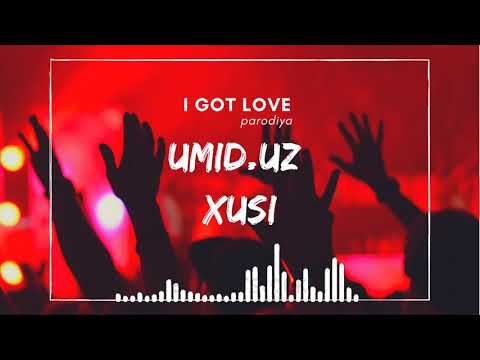 UmiD uZ & XUSI - I Got Love #пародия