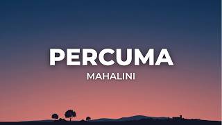 Download lagu Mahalini - Percuma | Lagu Indonesia Terbaru & Viral 2026 mp3