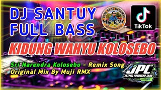 DJ Slow Full Bass Kidung Wahyu Kolosebo JPC...