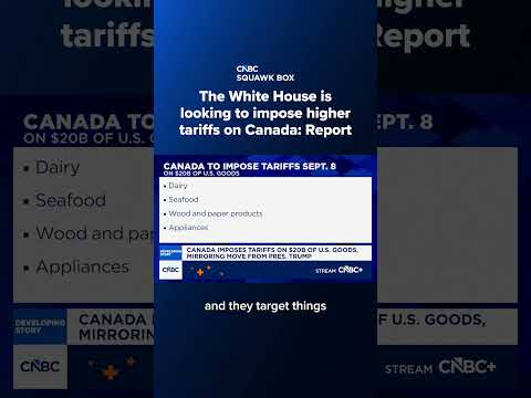 The White House is looking to impose higher tariffs on Canada: Report