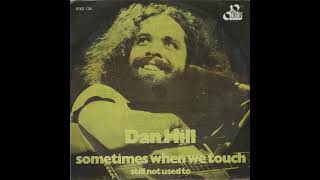 Dan Hill - Sometimes When We Touch (1977 LP Version) HQ
