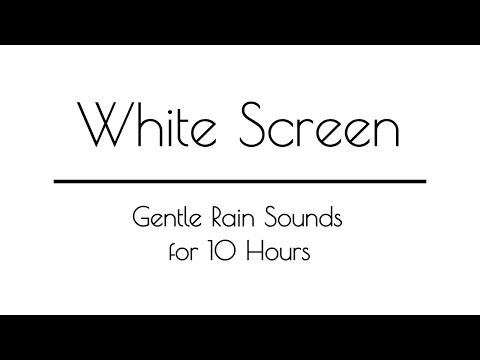 Sanfter Regen klingt WEISSER BILDSCHIRM für Schlaf & Entspannung | 10 Stunden | Regengeräusche
