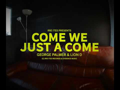 TEASER : George Palmer x Lion D "Come We Just A Come"