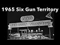 1965 Six Gun Territory