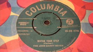 John Barry Seven  Watch your step
