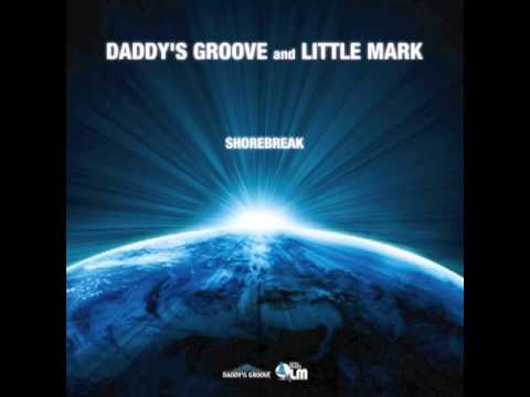 Daddy's Groove and Little Mark - Shorebreak - Magic Island Original Mix.m4v