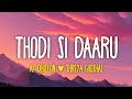 AP Dhillon Thodi Si Daaru Lyrics Feat Shreya Ghoshal