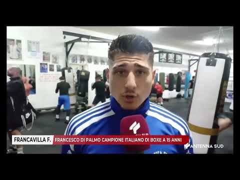 21 OTTOBRE 2025   FRANCAVILLA F NA BR   FRANCESCO DI PALMO CAMPIONE ITALIANO DI BOXE A 15 ANNI