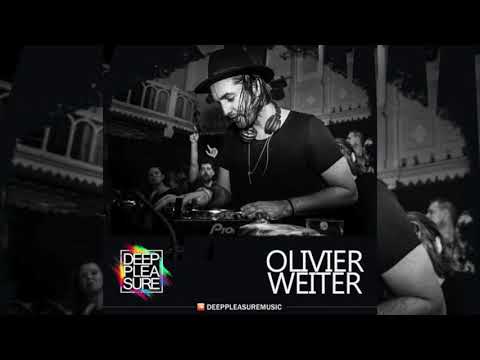 DEEP PLEASURE MUSIC #117 - OLIVIER WEITER [NLD]