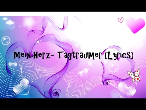 Mein Herz - Tagträumer [Lyrics]