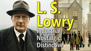 L. S. Lowry - The Life of an Artist - Art History School video