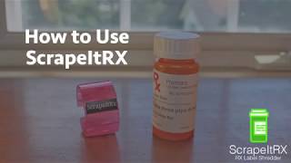How to remove prescription labels with the ScrapeitRX