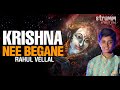 Krishna Nee Begane | Rahul Vellal | Vyasatirtha Song | Shri Krishna Song