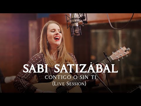 Sabi Satizábal - Contigo o sin ti (Live Session)