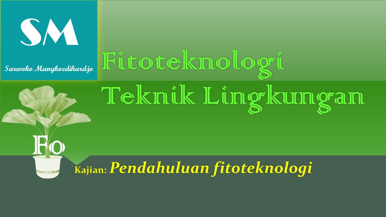 Minggu 1o. Pendahuluan fitoteknologi #video #fitoteknologi #channel #top #rekomendasi #lingkungan
