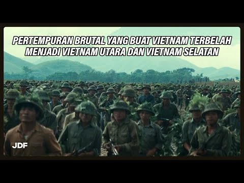 Kisah Nyata Pertempuran Yang Membelah Vietnam Menjadi Vietnam Selatan dan Vietnam Utara