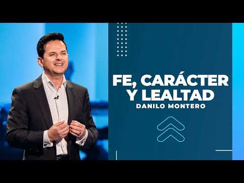 Danilo Montero - Fe, carácter y lealtad
