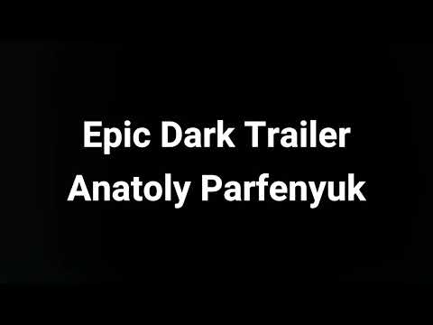 Epic Dark Trailer - Anatoly Parfenyuk [5 Hunters Finale Rematch] *No Watermark*