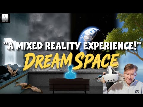 DREAM SPACE - A Unique 'MIXED REALITY' Experience on Quest 3!