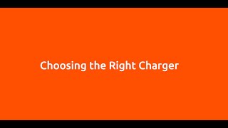 Charging101: Choosing the Right Charger