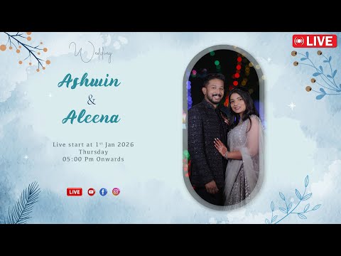 WEDDING // ASHWIN 💞  ALEENA // Live start at 1st JAN 2025 Thursday 05:00 Pm Onwards