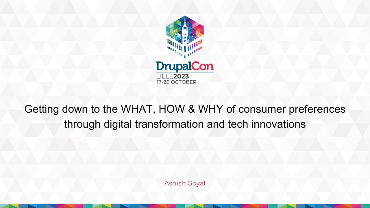 Getting down to the WHAT, HOW & WHY of consumer preferences through digital transformation and ...