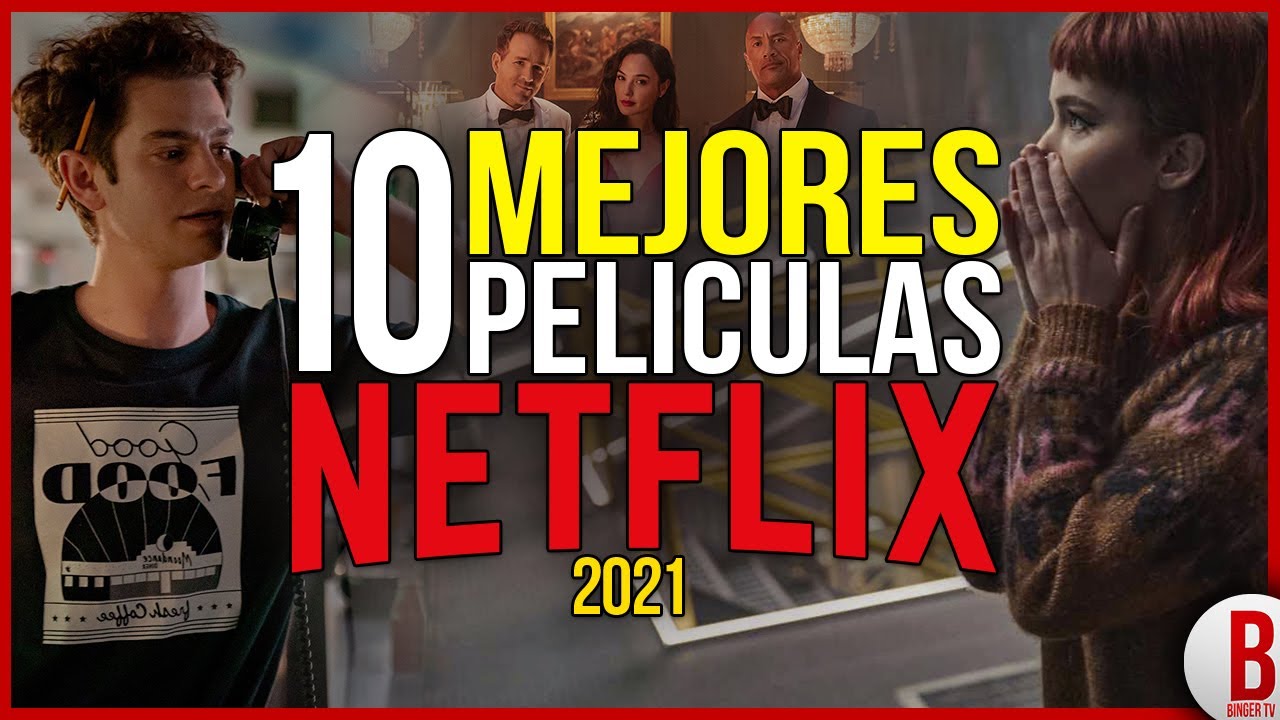 TOP 10 Mejores PELÍCULAS de NETFLIX 2021