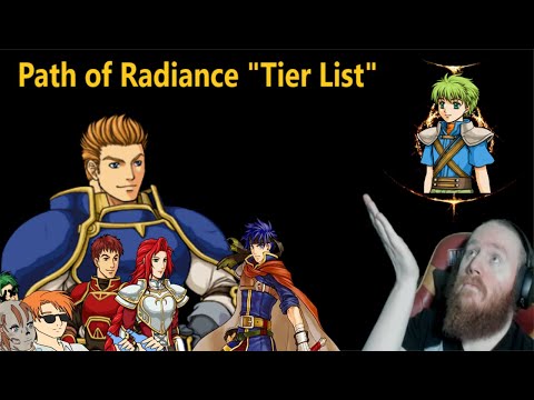 Fire Emblem: Path of Radiance "Tier list"