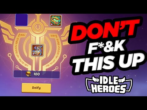 Idle Heroes - Don't F This Deification Up!!!