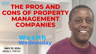 The Pros and Cons of Property Management Companies: Is it Worth it?
