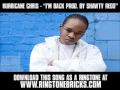 Hurricane Chris - "Im Back (Prod. By Shawty Redd)" [ New Music Video + Lyrics + Download ]