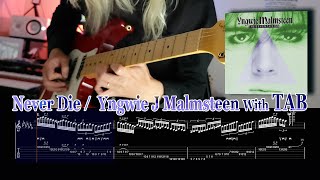【TAB譜あり】Never Die / Yngwie J Malmsteen With TAB