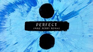 Ed Sheeran - Perfect (Mike Perry Remix) - Teaser