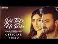 Dil Toota Hi Raha Official Music Video Shivangi Varma X Vishal Aditya Singh Mohmmad Irfan