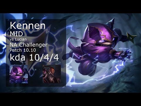 Kennen Mid vs Lucian - NA Challenger 10/4/4 Patch 10.10 Gameplay