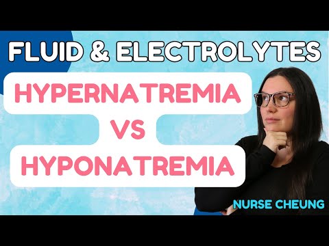 Hypernatremia vs Hyponatremia Fluid & Electrolytes Nursing Students NCLEX Review with Nurse Cheung