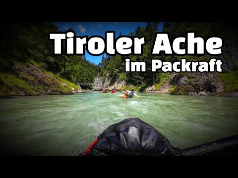 Tiroler Ache im Packraft / Paddeln / Wildwasser / Kanu / Kajak / X-Boil