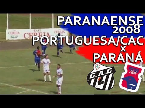 Gols Portuguesa/Cambé 1 x 4 Paraná Clube - Paranaense 2008 (17/02/2008)