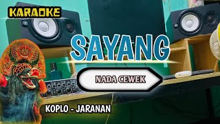 Download lagu SAYANG - KARAOKE VERSI KOPLO JARANAN || Nada cewek - aku kecapean seharian cari uang mp3 Download lagu SAYANG - KARAOKE VERSI KOPLO JARANAN || Nada cewek - aku kecapean seharian cari uang mp3