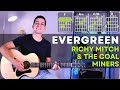 How to Play Evergreen (Richy Mitch and the Coal Miners) - Guitar Lesson with Chords