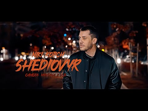 NIKI KOTICH - SHEDIOVYR / ШЕДЬОВЪР [OFFICIAL 4K VIDEO] 2023