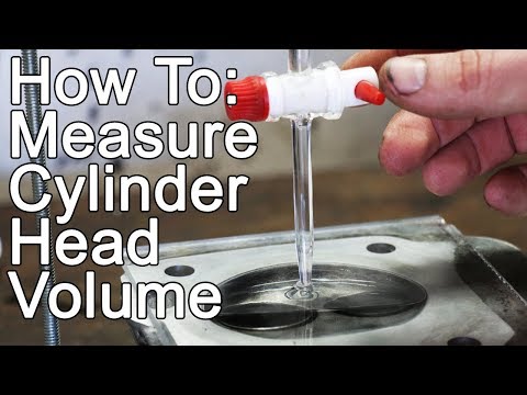 How to Measure Combustion Chamber Volume: Cylinder Head 101