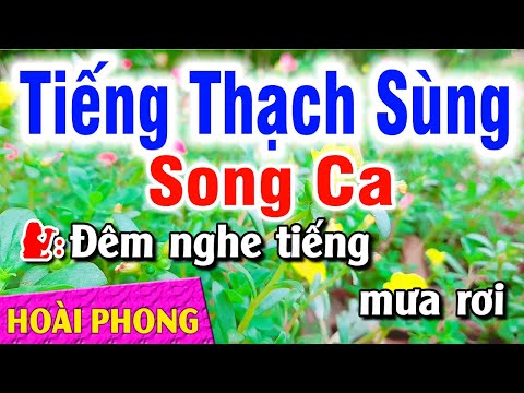 Karaoke Tiếng Thạch Sùng Song Ca Nhạc Sống Phối Mới | Hoài Phong Organ